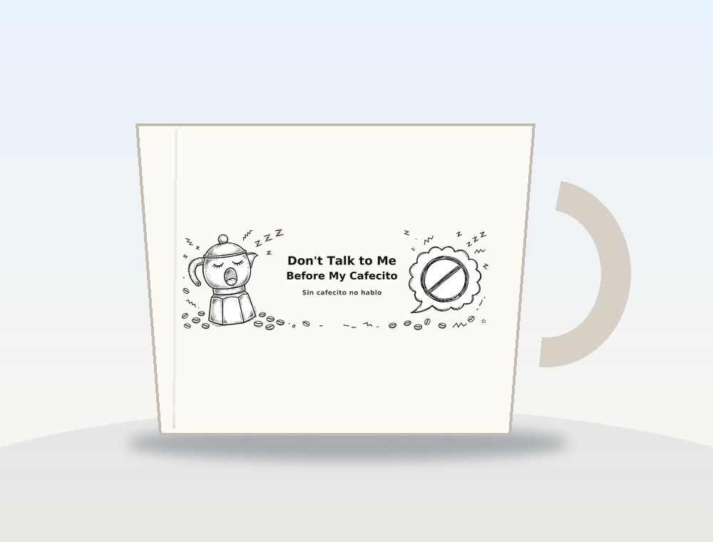 Don't Talk to Me Before My Cafecito · No me hables antes de mi cafecito — diseño MKLDesignsShop en Taza · Mug